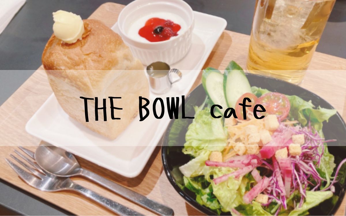 THE BOWL cafe